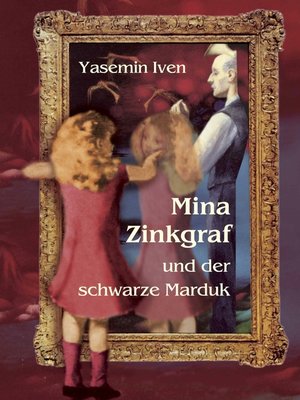 cover image of Mina Zinkgraf und der schwarze Marduk